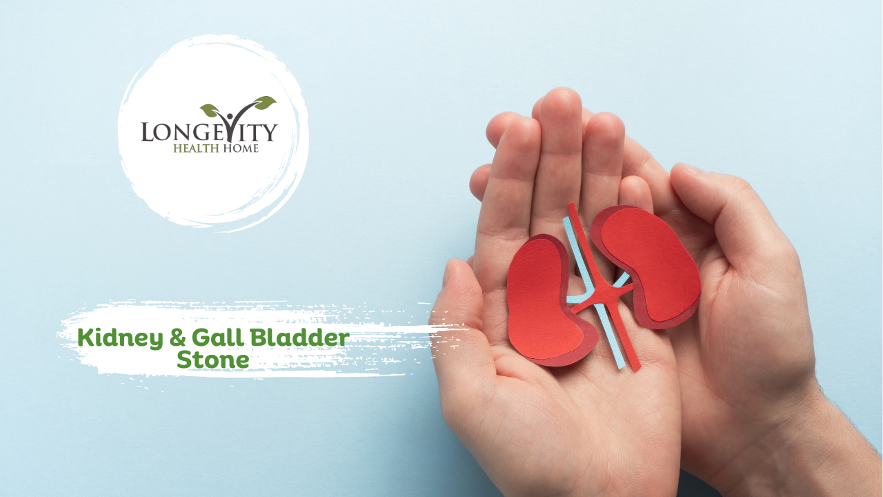Kidney & Gall Bladder Stone